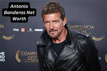 Antonio Banderas Net Worth Surprising Figures Revealed