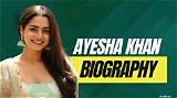 Discover Ayesha Khan's Date of Birth: Key Info Uncovered