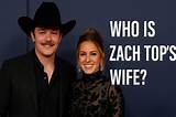 Unveiling the Mystery: Zach Top Wife Photo
